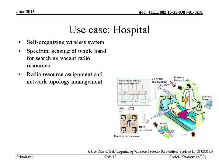 June 2013 doc. : IEEE 802. 15 -13 -0307 -01 -0 sru Use case: