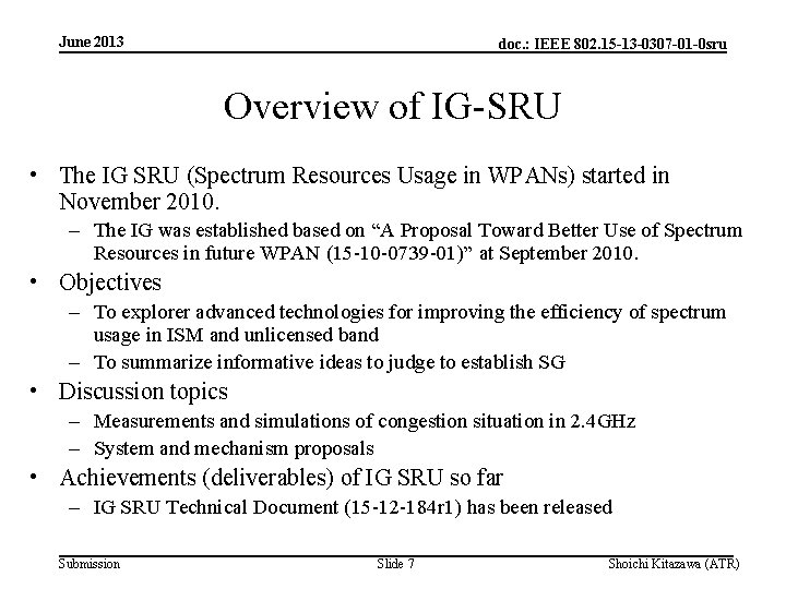 June 2013 doc. : IEEE 802. 15 -13 -0307 -01 -0 sru Overview of