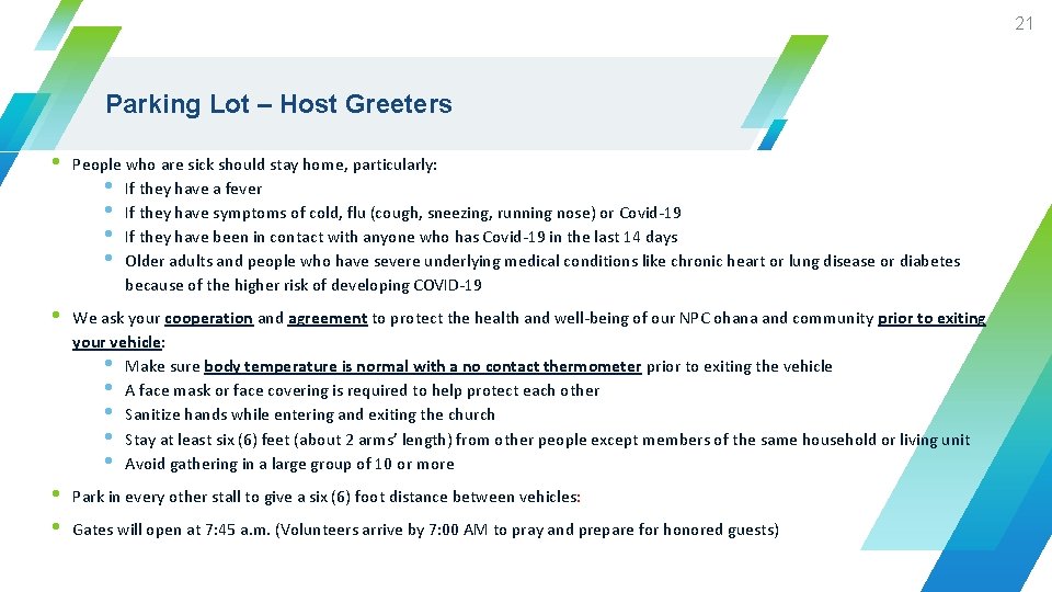 21 Parking Lot – Host Greeters • People who are sick should stay home,