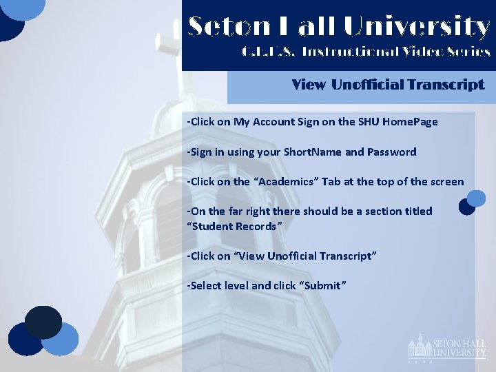 Seton Hall University C. E. H. S. Instructional Video Series View Unofficial Transcript -Click