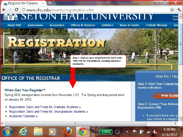 Step 2: Click on your REGISTRATION DATE AND TIME link for the schedule. (Undergraduate