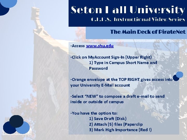 Seton Hall University C. E. H. S. Instructional Video Series The Main Deck of