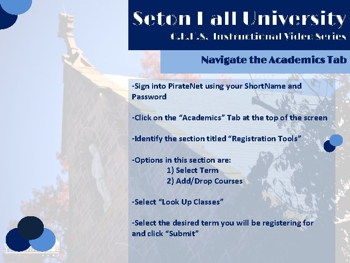Seton Hall University C. E. H. S. Instructional Video Series Navigate the Academics Tab