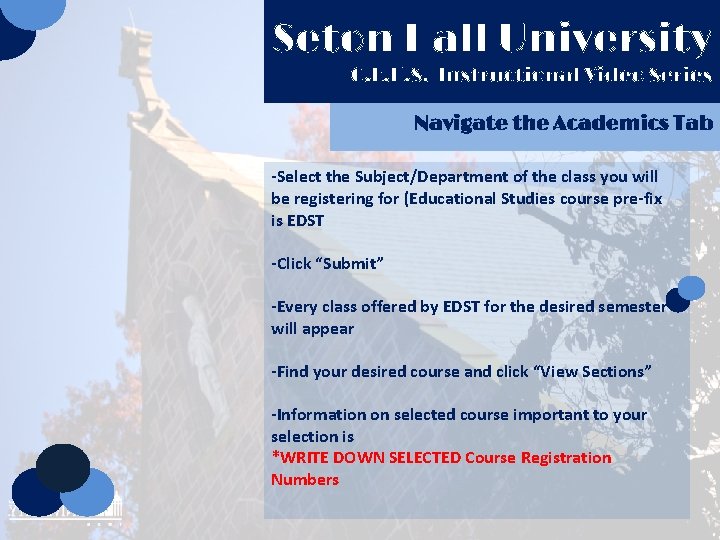 Seton Hall University C. E. H. S. Instructional Video Series Navigate the Academics Tab