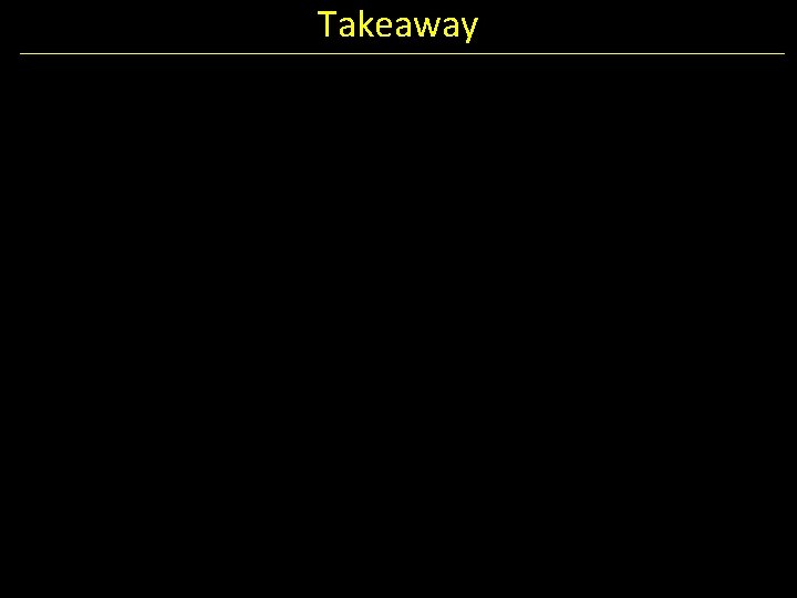 Takeaway 