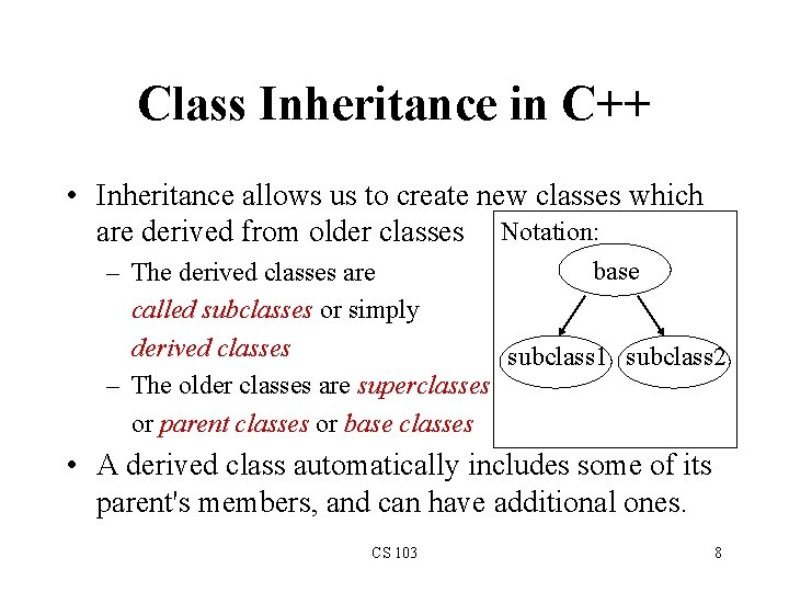 Class Inheritance in C++ • Inheritance allows us to create new classes which are