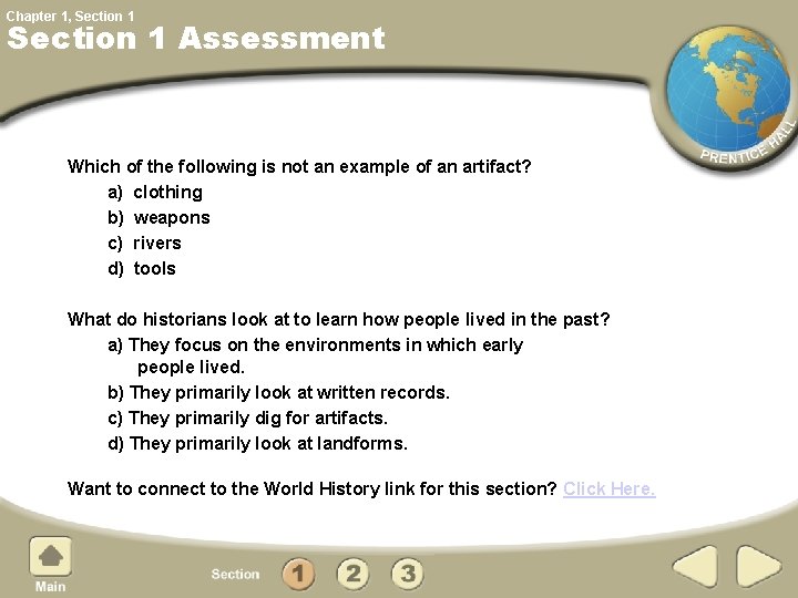 Chapter 1, Section 1 Assessment Which of the following is not an example of