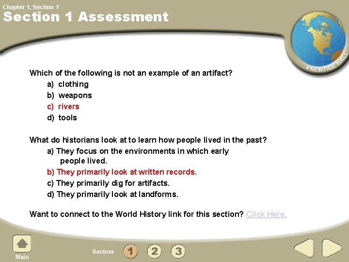 Chapter 1, Section 1 Assessment Which of the following is not an example of