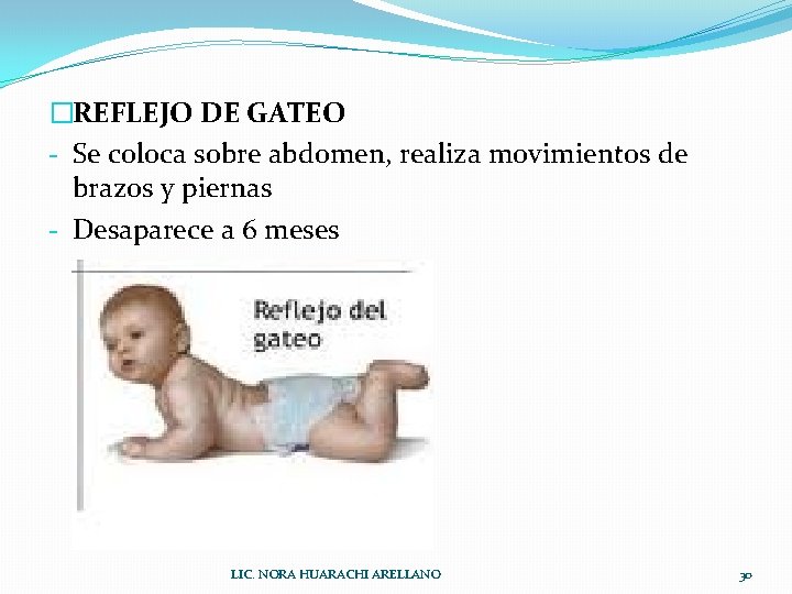 �REFLEJO DE GATEO - Se coloca sobre abdomen, realiza movimientos de brazos y piernas