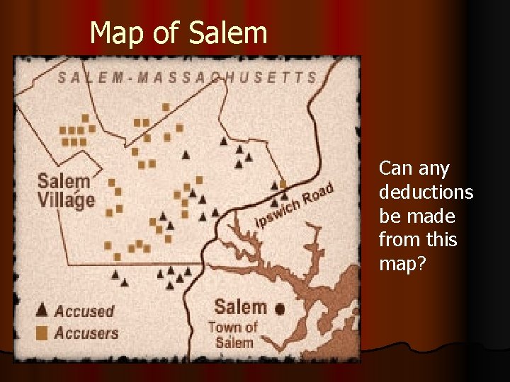 Map of Salem Can any deductions be made from this map? 
