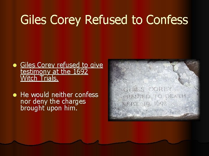 Giles Corey Refused to Confess l Giles Corey refused to give testimony at the