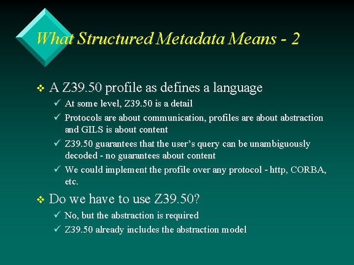 What Structured Metadata Means - 2 v A Z 39. 50 profile as defines