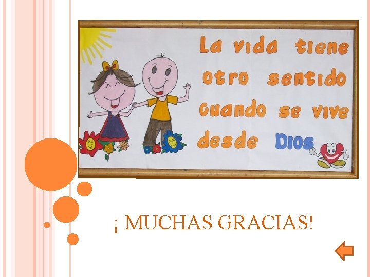 ¡ MUCHAS GRACIAS! 