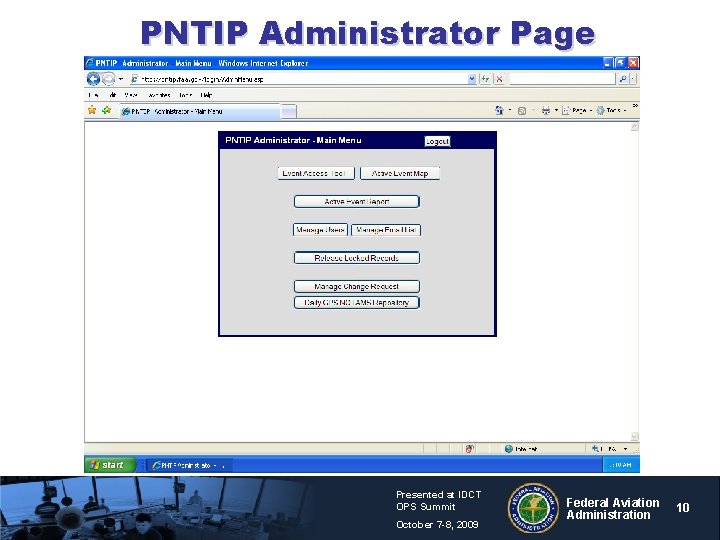 PNTIP Administrator Page Presented at IDCT OPS Summit October 7 -8, 2009 Federal Aviation