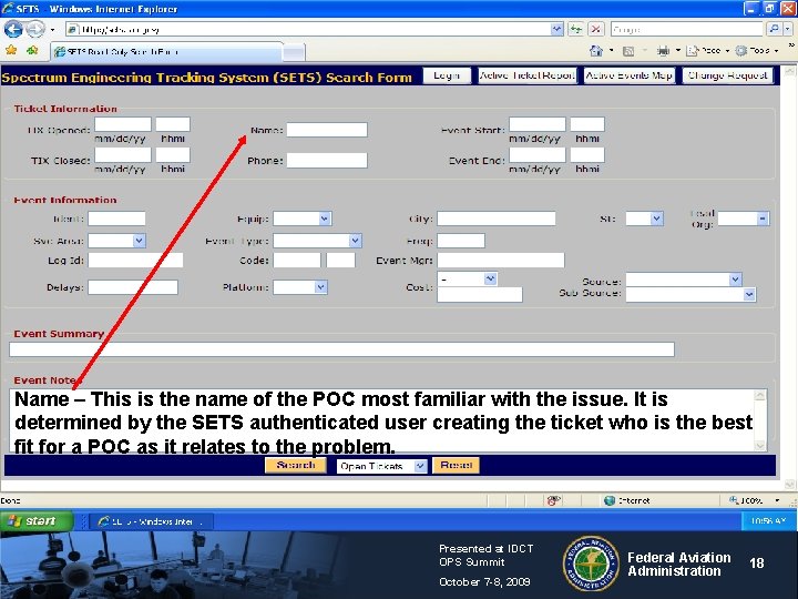 Name – This is the name of the POC most familiar with the issue.