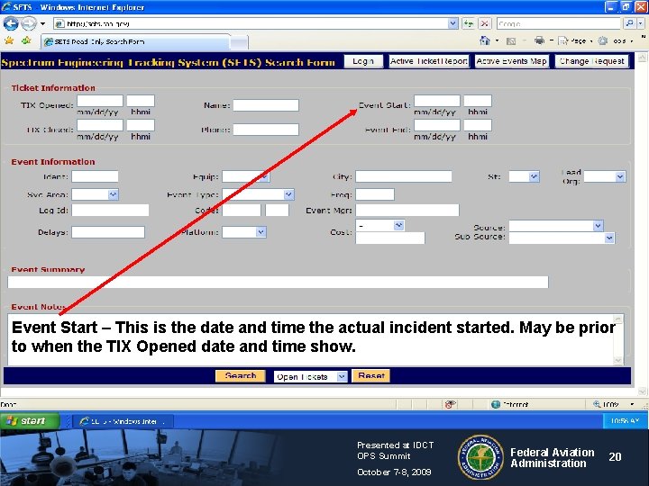 Event Start – This is the date and time the actual incident started. May