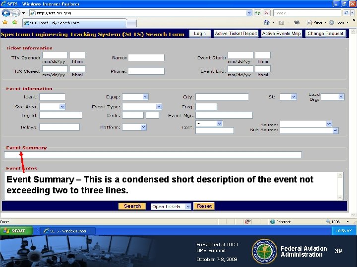 Event Summary – This is a condensed short description of the event not exceeding