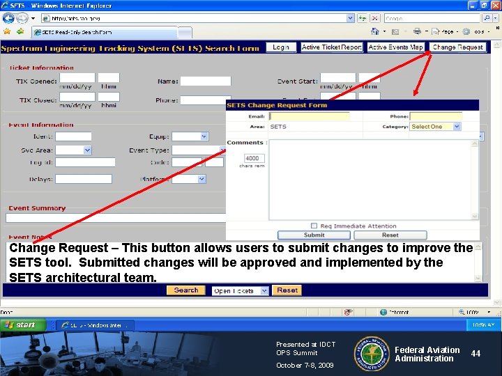 Change Request – This button allows users to submit changes to improve the SETS