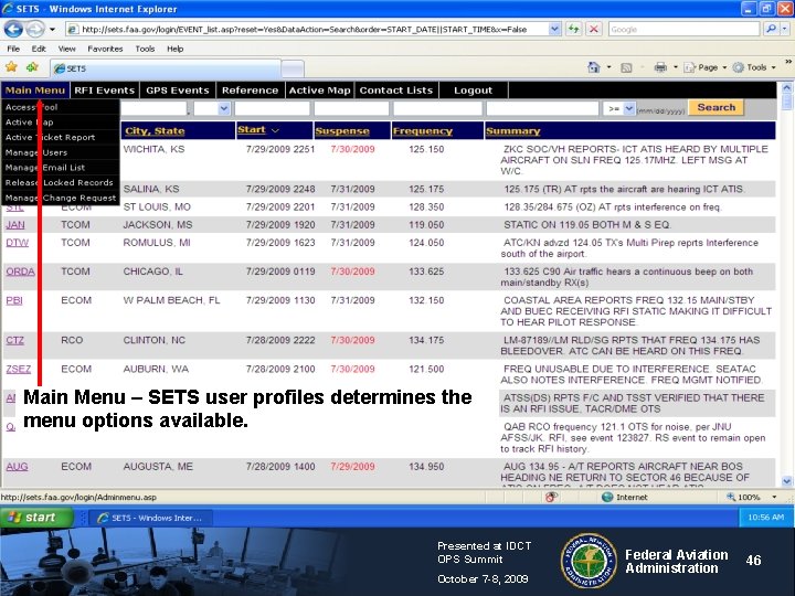 Main Menu – SETS user profiles determines the menu options available. Presented at IDCT
