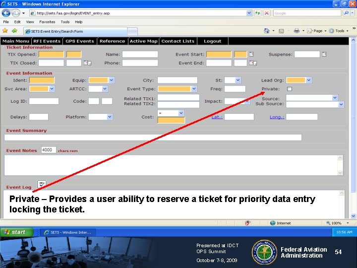 Private – Provides a user ability to reserve a ticket for priority data entry