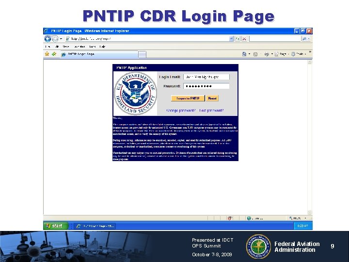 PNTIP CDR Login Page Presented at IDCT OPS Summit October 7 -8, 2009 Federal