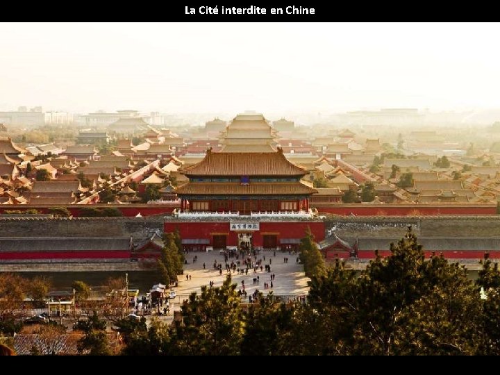 La Cité interdite en Chine 