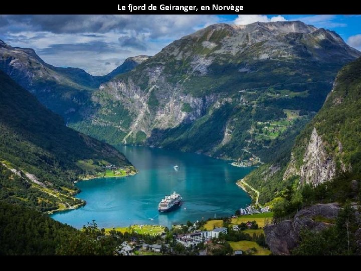 Le fjord de Geiranger, en Norvège 