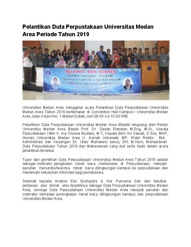 Pelantikan Duta Perpustakaan Universitas Medan Area Periode Tahun 2019 Universitas Medan Area menggelar acara