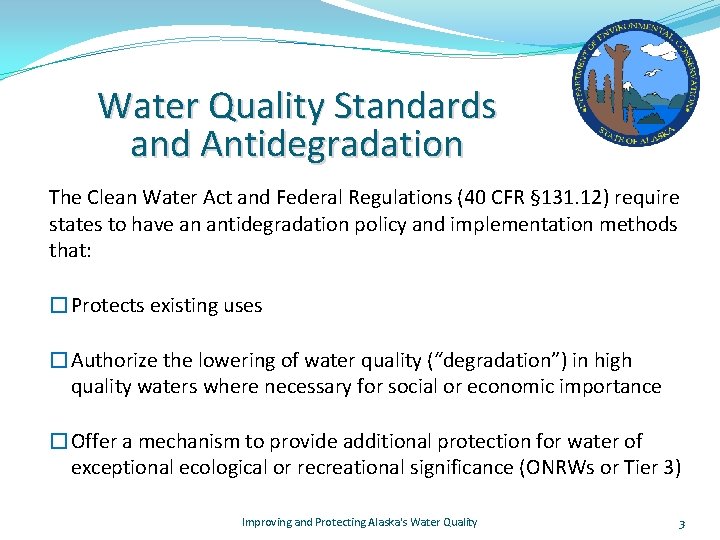 Water Quality Standards and Antidegradation The Clean Water Act and Federal Regulations (40 CFR