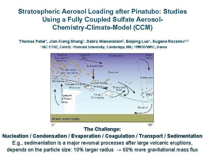 Stratospheric Aerosol Loading after Pinatubo Studies Using a