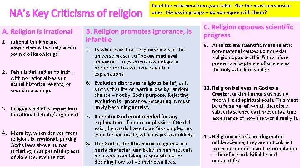 NA’s Key Criticisms of religion A. Religion is irrational 1. rational thinking and empiricism