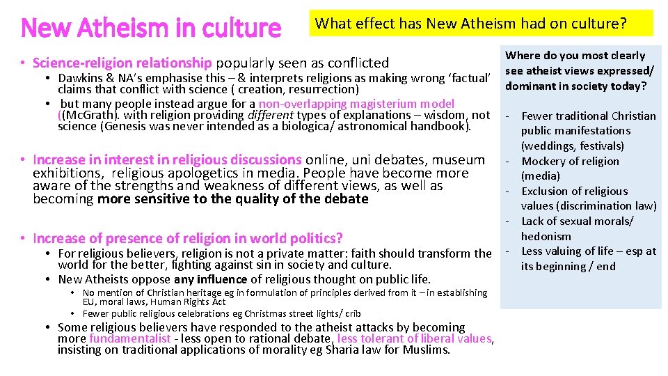New Atheism in culture What effect has New Atheism had on culture? • Science-religion