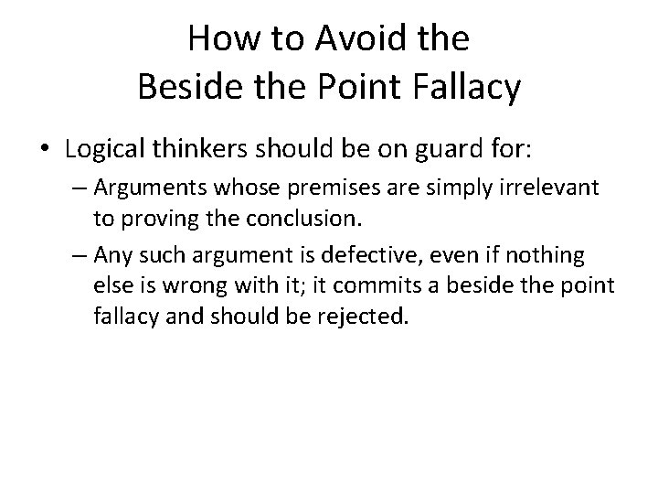 How to Avoid the Beside the Point Fallacy • Logical thinkers should be on How to Avoid the Beside the Point Fallacy • Logical thinkers should be on