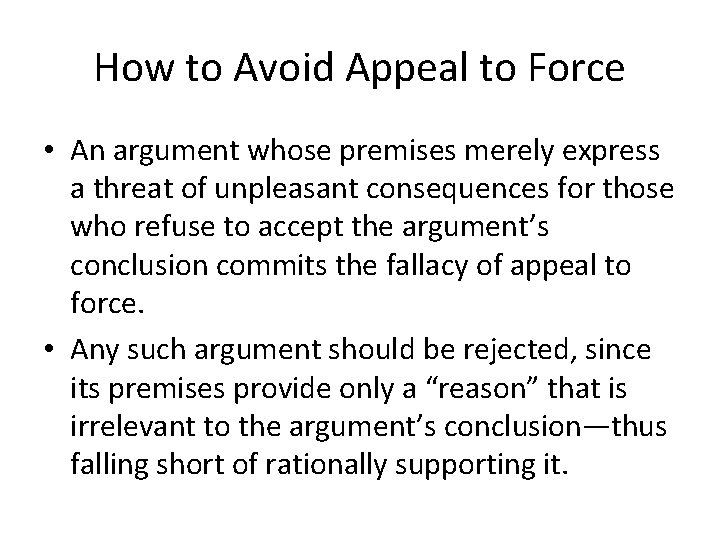How to Avoid Appeal to Force • An argument whose premises merely express a How to Avoid Appeal to Force • An argument whose premises merely express a