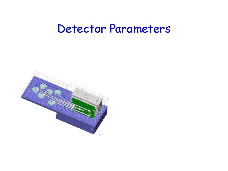 Detector Parameters 