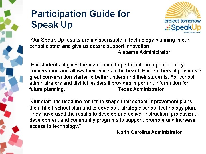 Participation Guide for Speak Up “Our Speak Up results are indispensable in technology planning