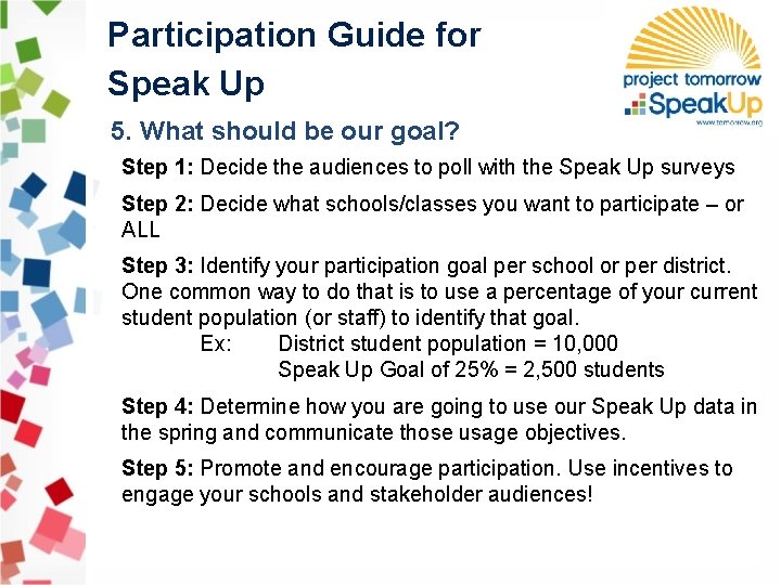 Participation Guide for Speak Up 5. What should be our goal? Step 1: Decide