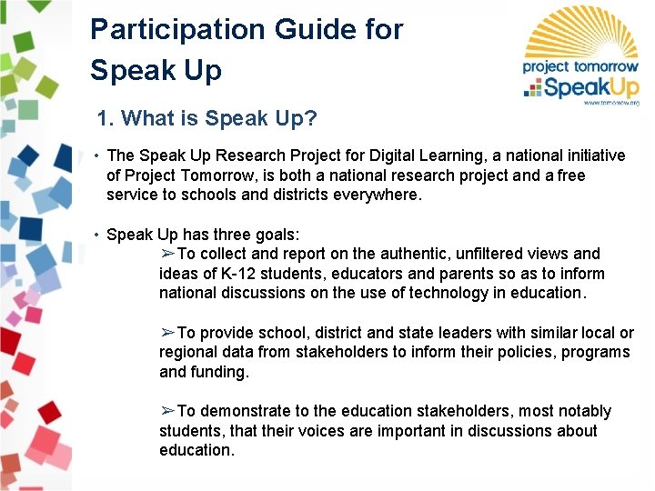 Participation Guide for Speak Up 1. What is Speak Up? • The Speak Up