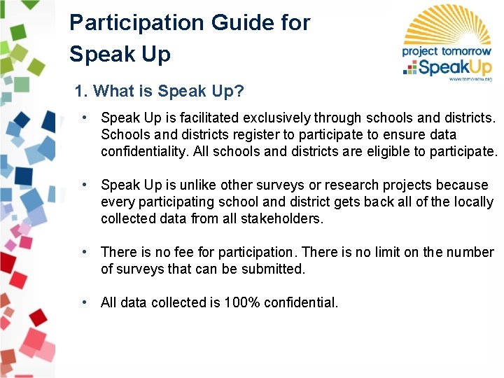 Participation Guide for Speak Up 1. What is Speak Up? • Speak Up is