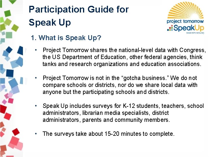 Participation Guide for Speak Up 1. What is Speak Up? • Project Tomorrow shares