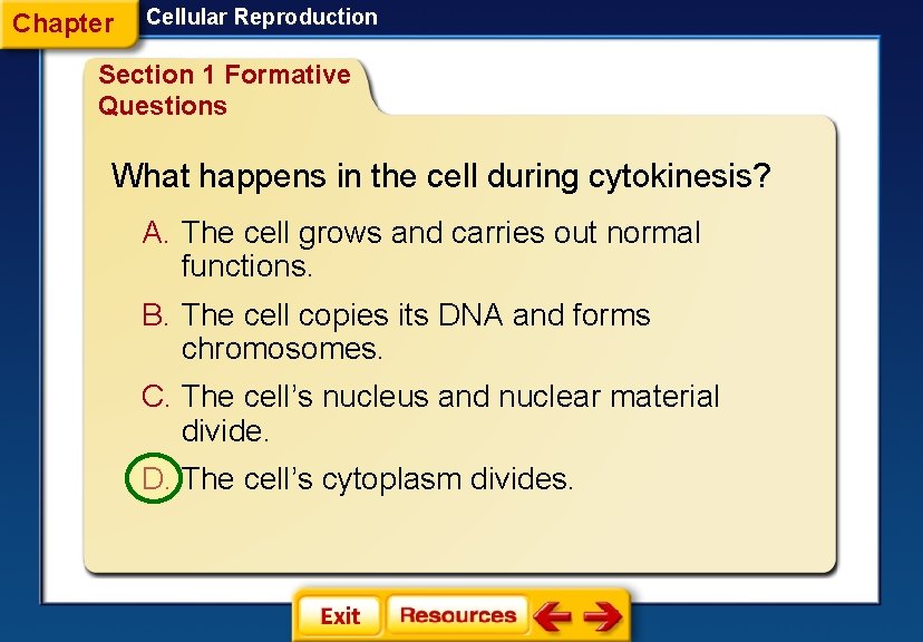 Chapter Cellular Reproduction Section 1 Formative Questions What happens in the cell during cytokinesis?