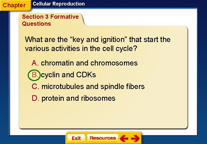 Chapter Cellular Reproduction Section 3 Formative Questions What are the “key and ignition” that