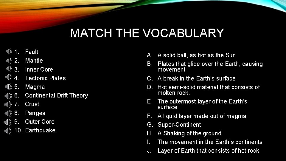 MATCH THE VOCABULARY 1. 2. 3. 4. 5. 6. 7. 8. 9. 10. Fault