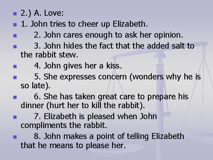 n n n n n 2. ) A. Love: 1. John tries to cheer