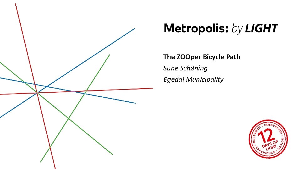 The ZOOper Bicycle Path Sune Schøning Egedal Municipality 