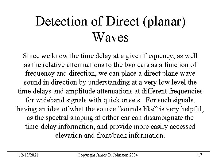 Detection of Direct (planar) Waves Since we know the time delay at a given