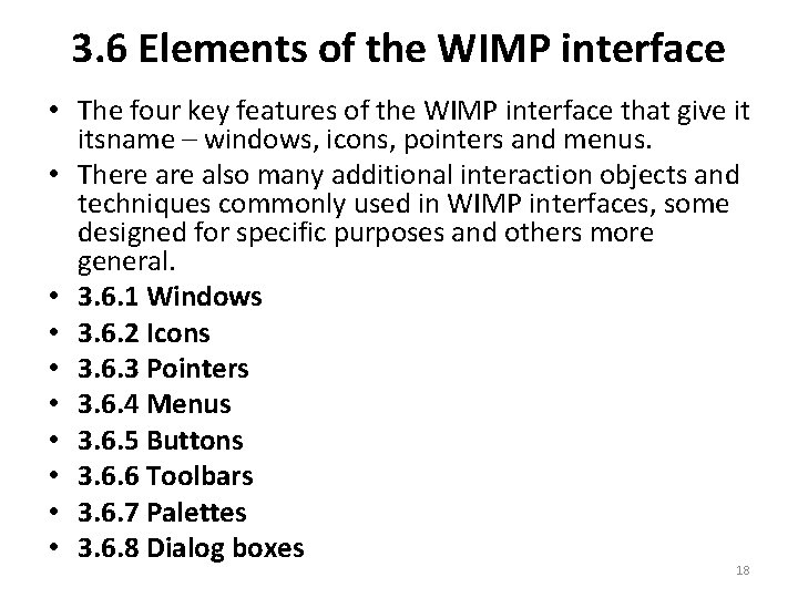 3. 6 Elements of the WIMP interface • The four key features of the