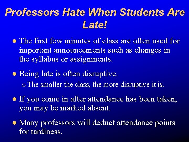 Professors Hate When Students Are Late! l The first few minutes of class are