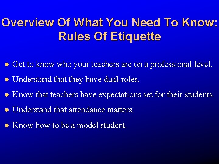 Overview Of What You Need To Know: Rules Of Etiquette l Get to know