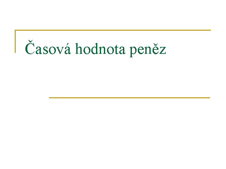 Časová hodnota peněz 